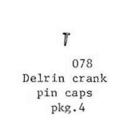 PSC 078 - CRANK PIN CAP - O SCALE