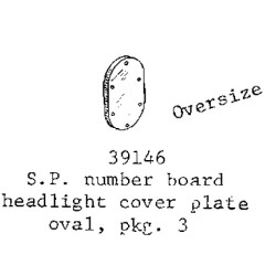 PSC 39146 - DIESEL LOCOMOTIVE SP NUMBER BOARD HEADLIGHT COVER PLATE - OVAL